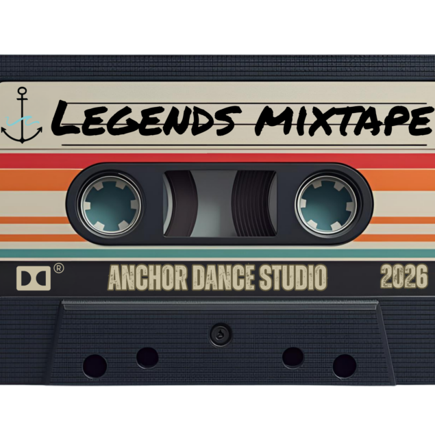 Anchor Dance Studio Spring 2026 Recital - Legends Mixtape