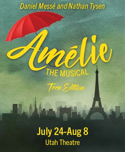 Amelié the Musical: Teen Edition (in Logan, Utah)