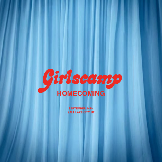 Girlscamp Live: Homecoming — Sauce Media Group